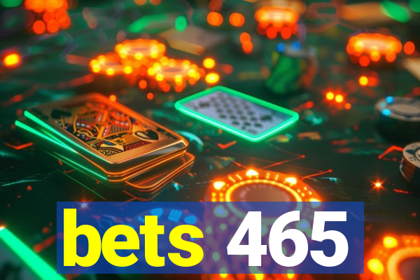 bets 465